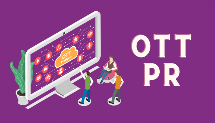 OTT PR in India